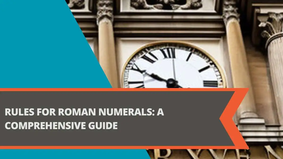 rules-for-roman-numerals-how-to-read-and-write-them-correctly